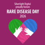 Silverlight Digital Honors Rare Disease Day